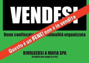 Lettera aperta in merito alla paventata
vendita dei beni confiscati alla mafia
