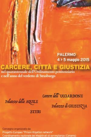 CARCERE, CITTA' E GIUSTIZIA