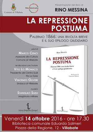 Presentazione Libro «LA REPRESSIONE POSTUMA» <i>di Rino Messina</i>