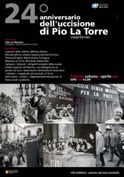 24° Anniversario dell'uccisione di Pio La Torre e Rosario Di Salvo 30 aprile 1982